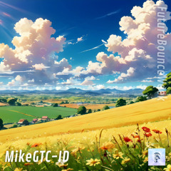 MikeGTC - ID (Future Bounce Week)