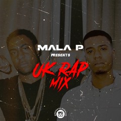 Dj Mala P - UK Rap Mix