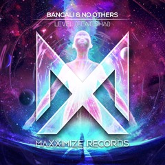 Bancali & No Others - Level (feat. Shai)