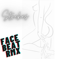 Strikes - Face Beat Rmx