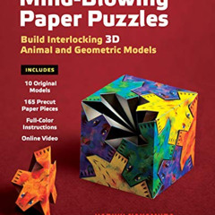 READ KINDLE 📄 Mind-Blowing Paper Puzzles Ebook: Build Interlocking 3D Animal and Geo