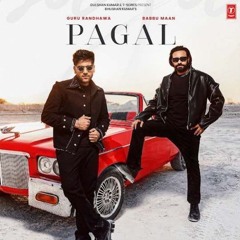 Pagal Guru Randhawa  Babbu Maan