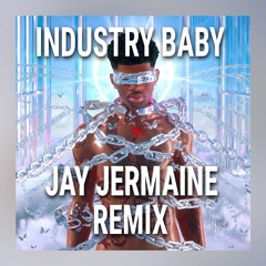 Lil Nas X, Jack Harlow - INDUSTRY BABY (JAY JERMAINE REMIX)