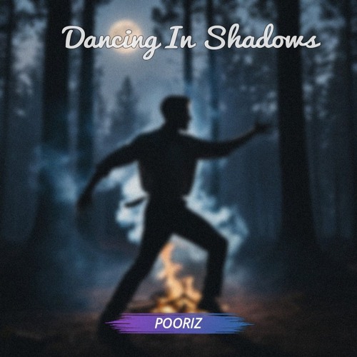 Pooriz - Dancing In Shadows.mp3