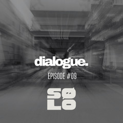 dialogue. #009 by SØLO | Progressive House