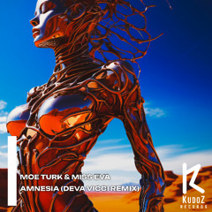 Moe Turk & Miss Eva - Amnesia (Deva Vicci Remix)
