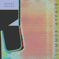 Velvet Valley - Summer Affair EP [KS007]