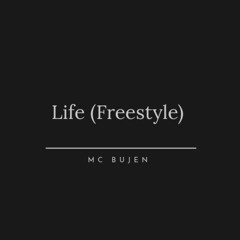 Life (Freestyle )