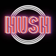 HUSH - Summer Mix 001