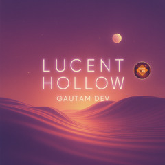 Lucent Hollow