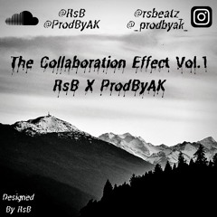 The Collaboration Effect (RBedi X ProdByAK)