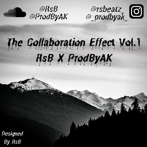 The Collaboration Effect (RBedi X ProdByAK)