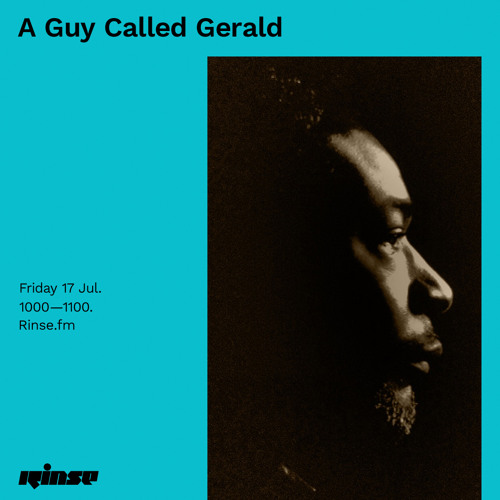 A Guy Called Gerald - 17 July 2020