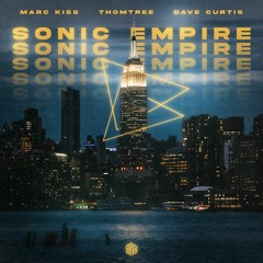 Marc Kiss, ThomTree & Dave Curtis - Sonic Empire