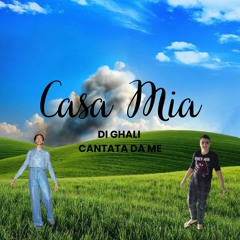 Casa Mia - Ghali (Cantata da me)