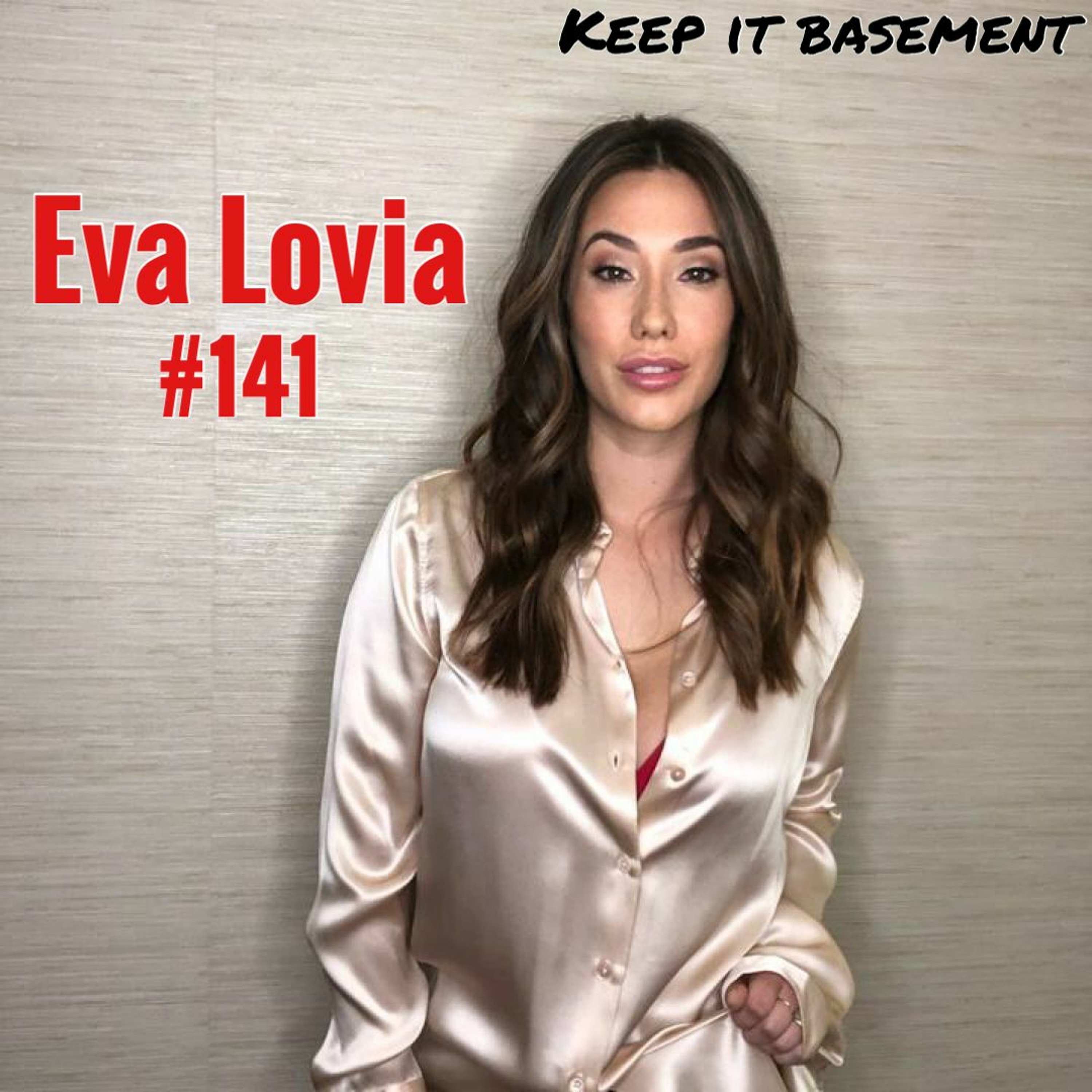 Eva Lovia Interview: Talks Porn, Answers Sex, Dating Advice, & Talks Booty  Calls – KeepItBasement With @TheSweenz – Podcast – Podtail