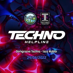 Darkgroove Techno - Isca Nublar on the Techno Helpline (29/08/22)