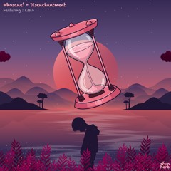 [SNIPPET]_Whosane!_-_Disenchantment_(_Original_Mix_)
