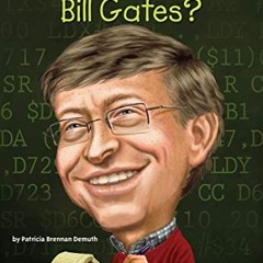 Read [KINDLE PDF EBOOK EPUB] Who Is Bill Gates? (Who Was?) by  Patricia Brennan Demut