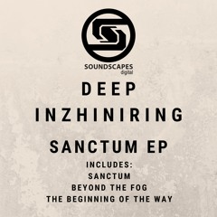 Deep Inzhiniring - Sanctum [Soundscapes Digital]