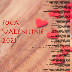 SOCA VALENTINES 2021 - Patrice Roberts, Machel Montano, Preedy, Kes, Rupee, Nadia Batson, Voice