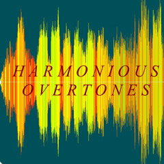 Harmonious Overtones - Sound Meditation