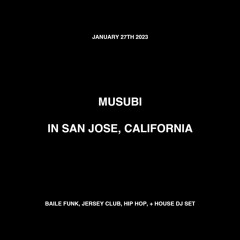 MUSUBI (LIVE SET) IN SAN JOSE 1/27/23
