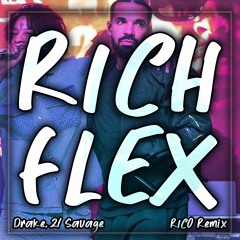 Drake & 21 Savage - Rich Flex (RICO Remix)
