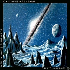 Cascades w/ Shearn - 24May2023