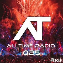 AllTime Radio Ep. 025 (Feat. RICH)