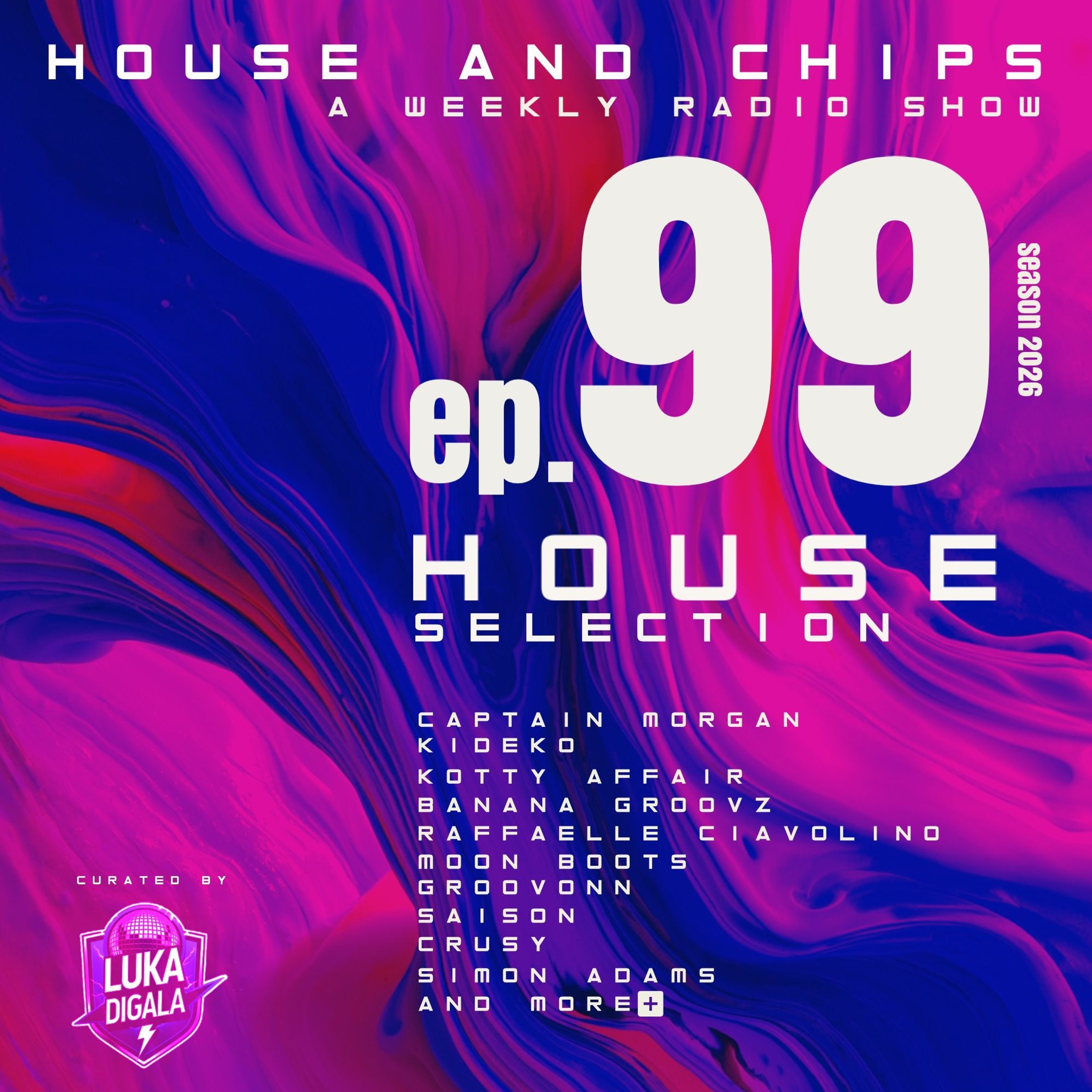 🔥 House and Chips Radio Show Ep.99 - Fresh House for this Summer episode artwork