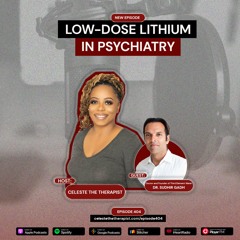 Ep 404: Low-Dose Lithium in Psychiatry with Dr. Sudhir Gadh