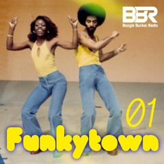 Funkytown 01 @ Boogie Bunker Radio
