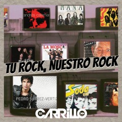 Tu Rock, Nuestro Rock Vol.1 By DJ Carrillo