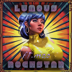 Lumous - Rockstar ft. Moo