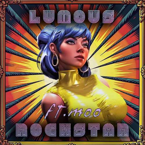 Lumous - Rockstar ft. Moo