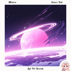 Meteore - Orion's Belt [Lofi Pet Records]