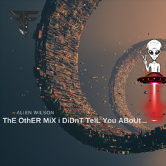 ThE OthER MiX i DiDnT TelL You ABoUt...