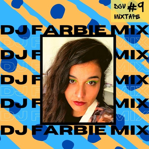 DCV MIXTAPE #9 - DJ Farbie Mix