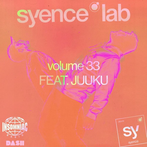 syence lab: volume 33 (feat. juuku) [insomniac radio]
