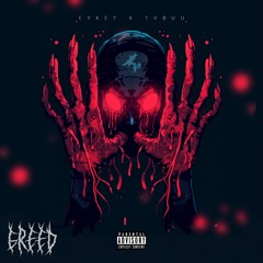 EYKEY x TVBUU - Greed (prod. NetuH)