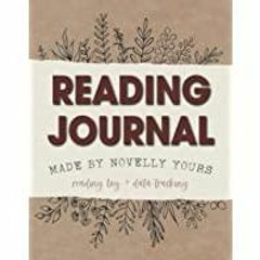 ((Read PDF) Reading Journal: Made By Novelly Yours Reading Log And Data Tracking