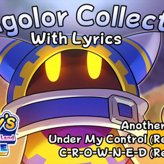 Magolor Collection DX WITH LYRICS (Another Dimension, Under My Control + CROWNED Remastered)