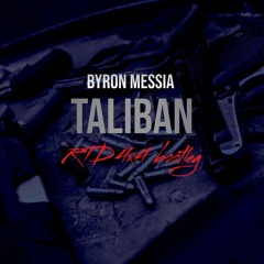 Byron Messia - Talibans ( RTD 4x4 Bootleg) Free DL