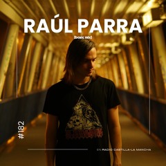 808 Radio: Basic Mix 182 - Raúl Parra