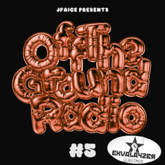 JFAICE: Off The Ground Radio #5 - Ekvalayzer Guest Mix