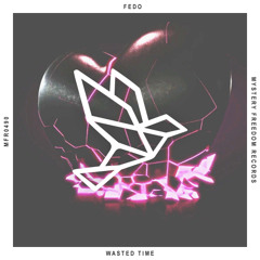 Fedo - Wasted Time
