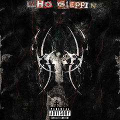 WHOSTEPPIN(feat. toxic.brzy X TR Sar)