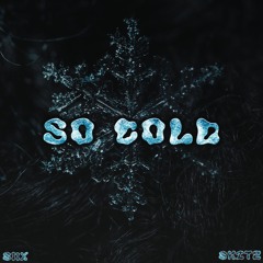 So Cold feat. Skitz (prod. kjmadeit)