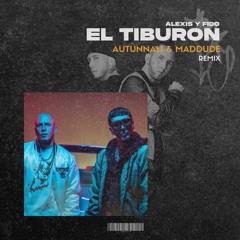 El Tiburon (AUTUNNALI & MADDUDE Remix)